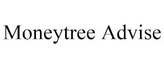 MONEYTREE ADVISE trademark