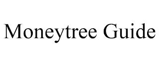 MONEYTREE GUIDE trademark