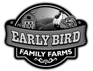 EARLY BIRD FAMILY FARMS trademark