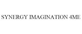 SYNERGY IMAGINATION 4ME trademark