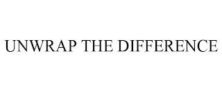 UNWRAP THE DIFFERENCE trademark