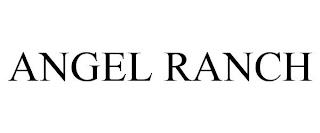 ANGEL RANCH trademark