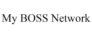 MY BOSS NETWORK trademark