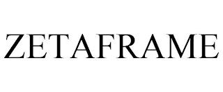 ZETAFRAME trademark