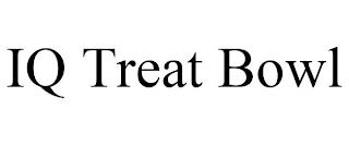 IQ TREAT BOWL trademark