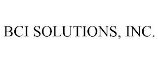 BCI SOLUTIONS, INC. trademark