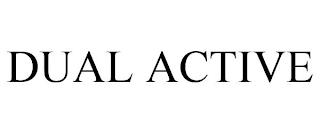 DUAL ACTIVE trademark