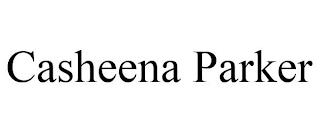 CASHEENA PARKER trademark