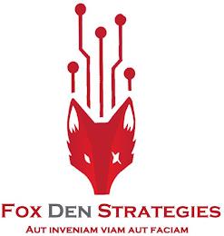 FOX DEN STRATEGIES AUT INVENIAM VIAM AUT FACIAM trademark