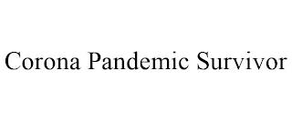 CORONA PANDEMIC SURVIVOR trademark