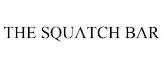 THE SQUATCH BAR trademark