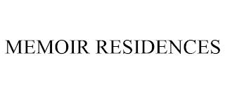 MEMOIR RESIDENCES trademark