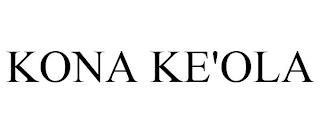 KONA KE'OLA trademark