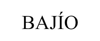 BAJÍO trademark