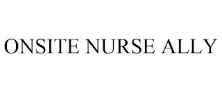 ONSITE NURSE ALLY trademark