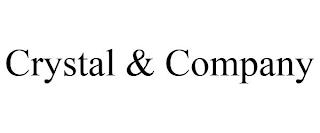 CRYSTAL & COMPANY trademark