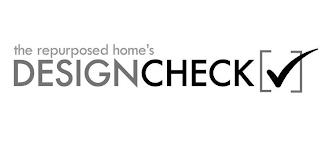 THE REPURPOSED HOME'S DESIGNCHECK trademark