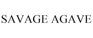 SAVAGE AGAVE trademark