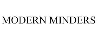 MODERN MINDERS trademark