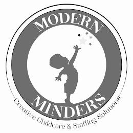 MODERN MINDERS CREATIVE CHILDCARE & STAFFING SOLUTIONS trademark