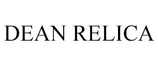 DEAN RELICA trademark