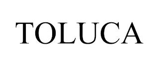 TOLUCA trademark