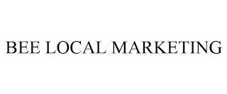 BEE LOCAL MARKETING trademark