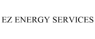 EZ ENERGY SERVICES trademark