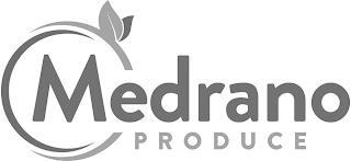 MEDRANO PRODUCE trademark