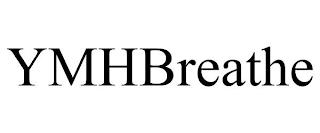 YMHBREATHE trademark