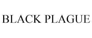 BLACK PLAGUE trademark