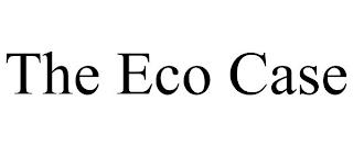 THE ECO CASE trademark