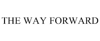 THE WAY FORWARD trademark