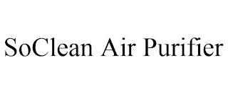 SOCLEAN AIR PURIFIER trademark