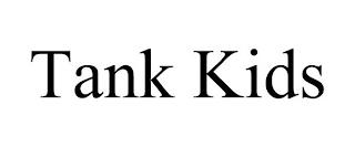 TANK KIDS trademark