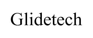 GLIDETECH trademark