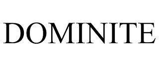 DOMINITE trademark