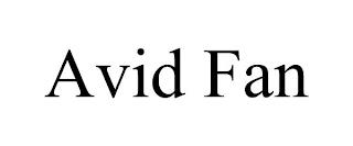 AVID FAN trademark