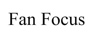 FAN FOCUS trademark