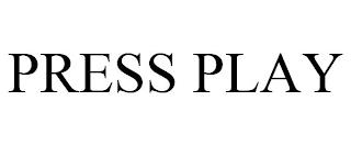 PRESS PLAY trademark