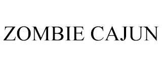 ZOMBIE CAJUN trademark