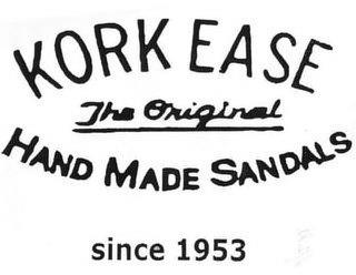 KORK EASE THE ORIGINAL HAND MADE SANDALS SINCE 1953 trademark