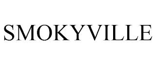 SMOKYVILLE trademark