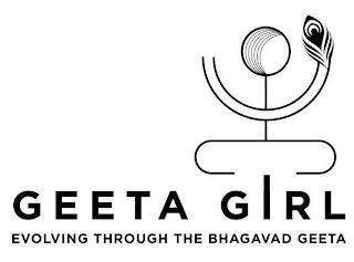 GEETA GIRL EVOLVING THROUGH THE BHAGAVAD GEETA trademark