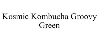 KOSMIC KOMBUCHA GROOVY GREEN trademark