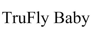 TRUFLY BABY trademark