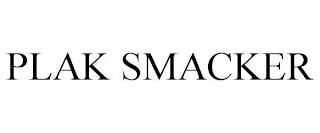 PLAK SMACKER trademark