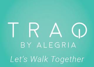 TRAQ BY ALEGRIA LET'S WALK TOGETHER trademark