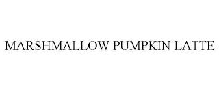 MARSHMALLOW PUMPKIN LATTE trademark