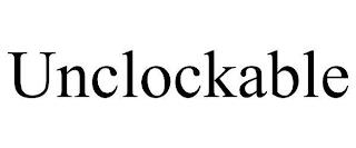 UNCLOCKABLE trademark